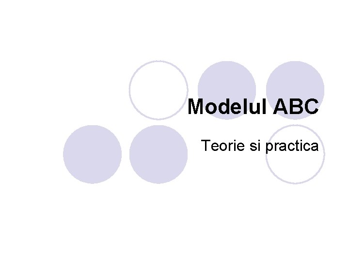 Modelul ABC Teorie si practica 