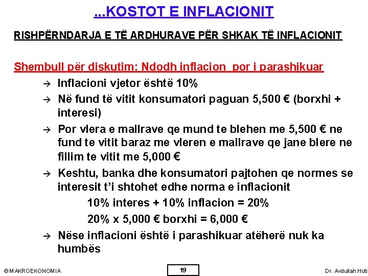 . . . KOSTOT E INFLACIONIT RISHPËRNDARJA E TË ARDHURAVE PËR SHKAK TË INFLACIONIT