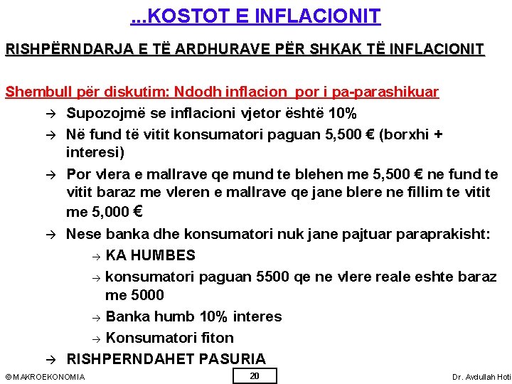 . . . KOSTOT E INFLACIONIT RISHPËRNDARJA E TË ARDHURAVE PËR SHKAK TË INFLACIONIT