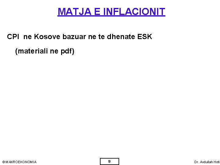 MATJA E INFLACIONIT CPI ne Kosove bazuar ne te dhenate ESK (materiali ne pdf)