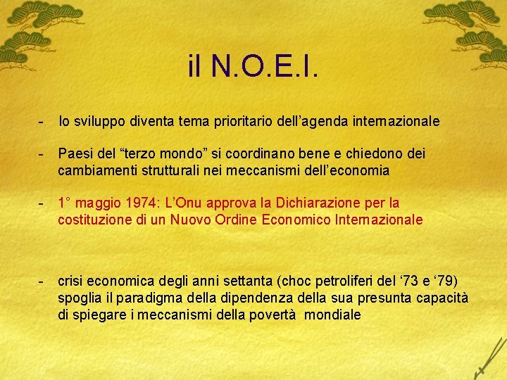 il N. O. E. I. - lo sviluppo diventa tema prioritario dell’agenda internazionale -