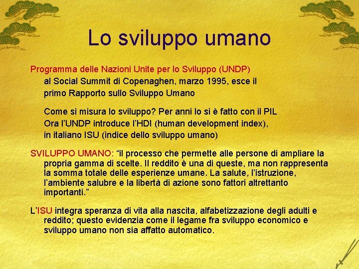 Lo sviluppo umano Programma delle Nazioni Unite per lo Sviluppo (UNDP) al Social Summit Lo sviluppo umano Programma delle Nazioni Unite per lo Sviluppo (UNDP) al Social Summit