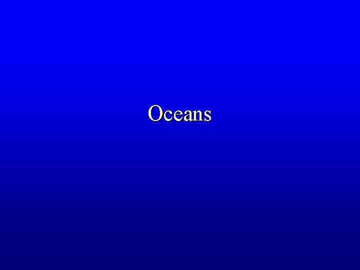 Oceans 