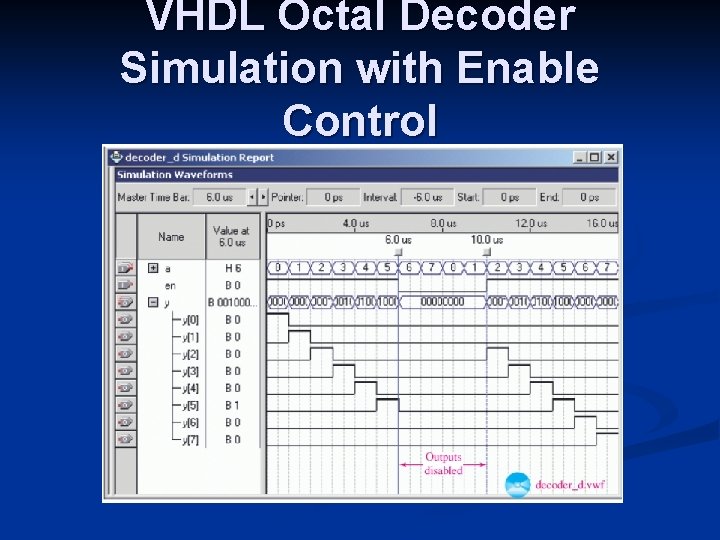 VHDL Octal Decoder Simulation with Enable Control 