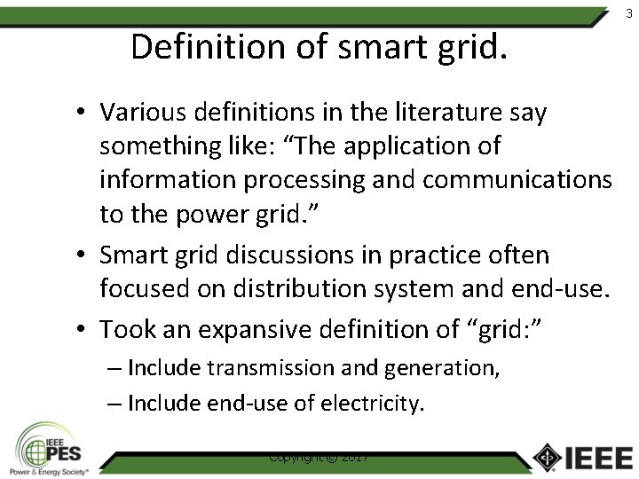 3 Definition of smart grid. • Various definitions in the literature say something like: