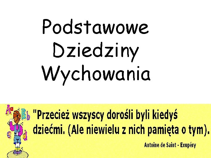 Podstawowe Dziedziny Wychowania 