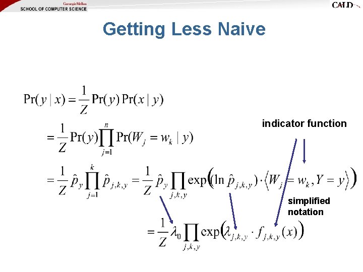 Getting Less Naive indicator function simplified notation Getting Less Naive indicator function simplified notation