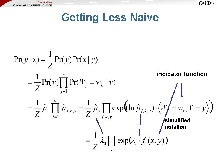 Getting Less Naive indicator function simplified notation Getting Less Naive indicator function simplified notation