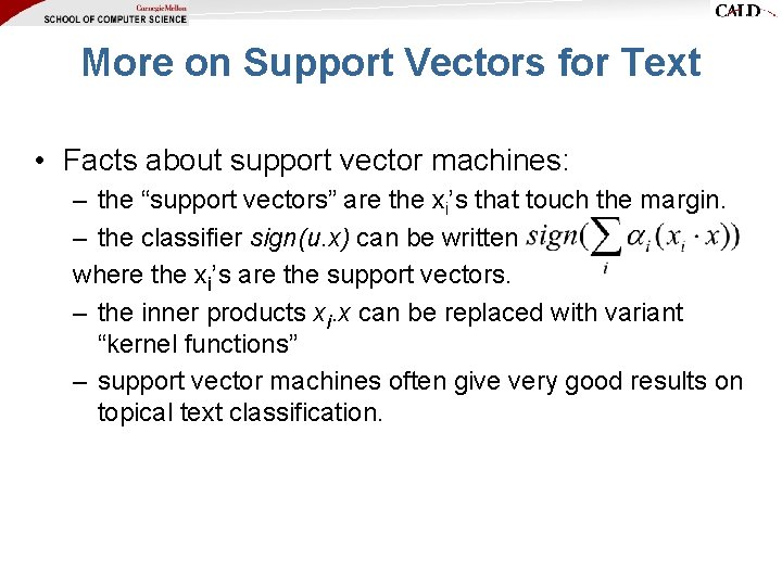 More on Support Vectors for Text • Facts about support vector machines: – the More on Support Vectors for Text • Facts about support vector machines: – the