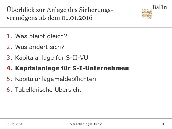 Überblick zur Anlage des Sicherungsvermögens ab dem 01. 2016 1. Was bleibt gleich? 2.