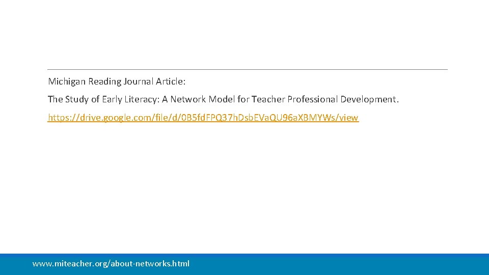 Michigan Reading Journal Article: The Study of Early Literacy: A Network Model for Teacher