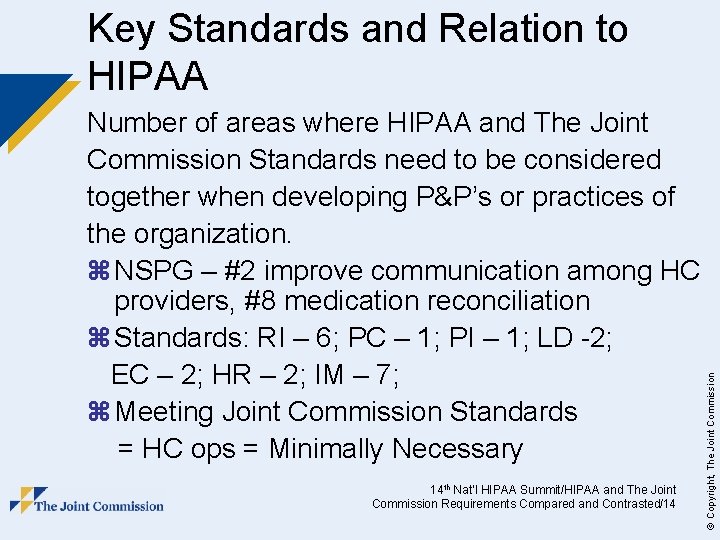 Key Standards and Relation to HIPAA 14 th Nat’l HIPAA Summit/HIPAA and The Joint