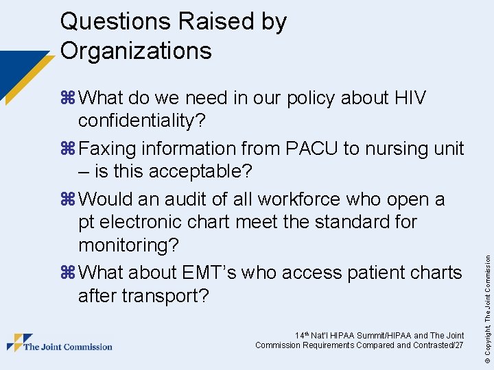 z What do we need in our policy about HIV confidentiality? z Faxing information