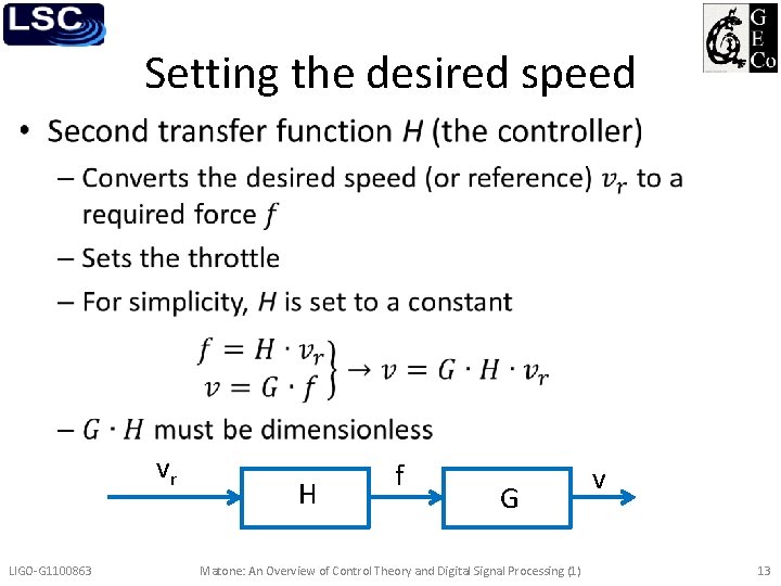 Setting the desired speed • vr LIGO-G 1100863 H f G Matone: An Overview