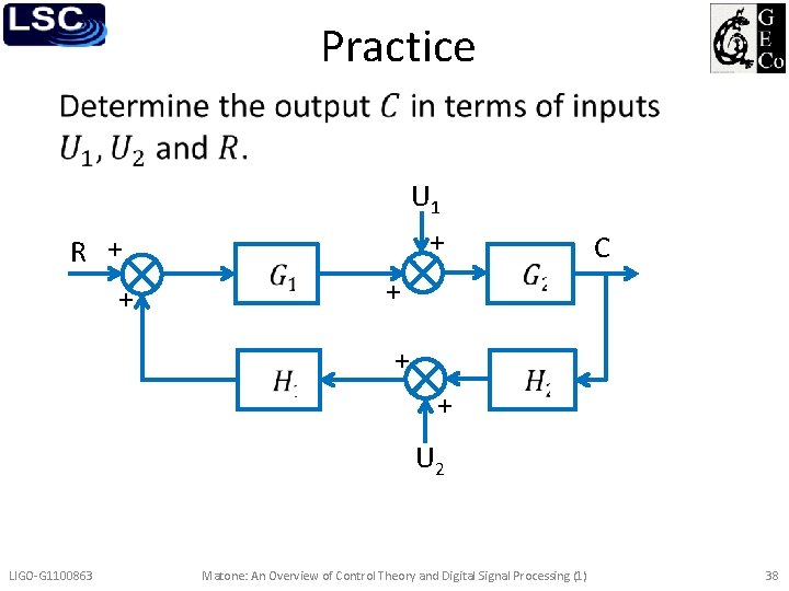 Practice • U 1 R + + + C + U 2 LIGO-G 1100863