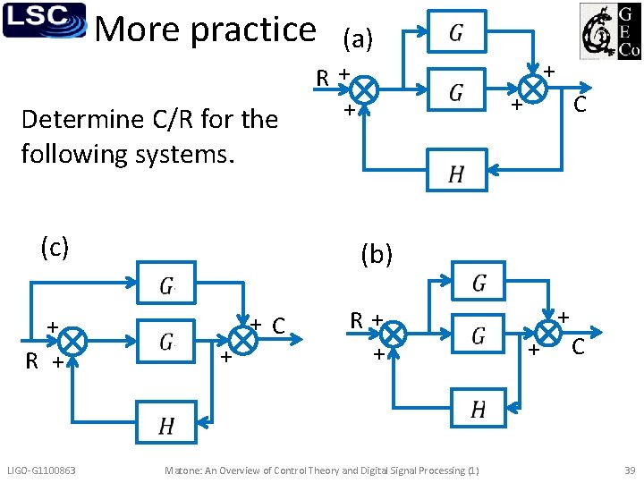 More practice Determine C/R for the following systems. (c) LIGO-G 1100863 R+ + +