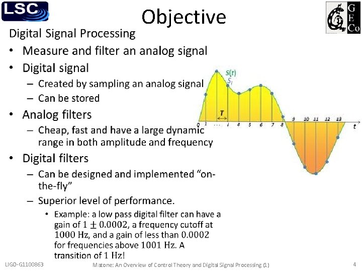  • LIGO-G 1100863 Objective Matone: An Overview of Control Theory and Digital Signal