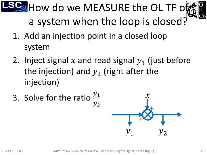 How do we MEASURE the OL TF of a system when the loop is
