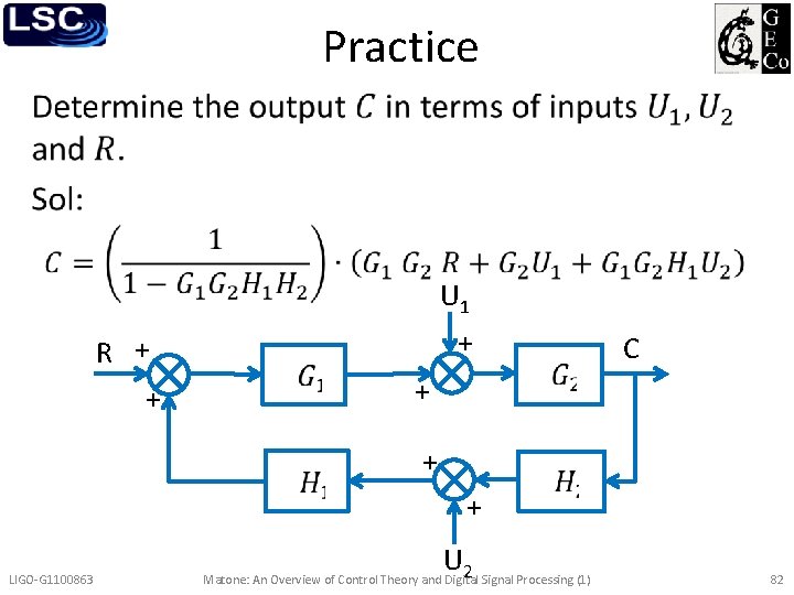 Practice • U 1 R + + + C + LIGO-G 1100863 U 2