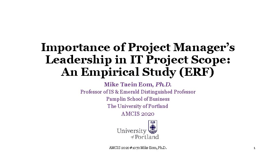 Importance of Project Manager’s Leadership in IT Project Scope: An Empirical Study (ERF) Mike
