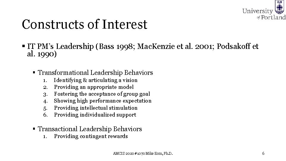 Constructs of Interest § IT PM’s Leadership (Bass 1998; Mac. Kenzie et al. 2001;