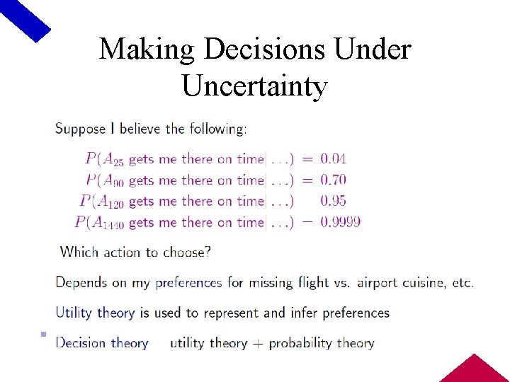 Making Decisions Under Uncertainty 