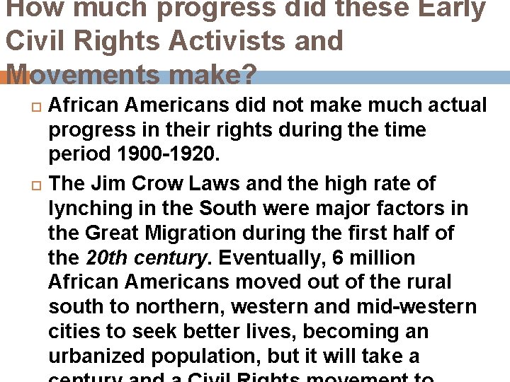 How much progress did these Early Civil Rights Activists and Movements make? African Americans