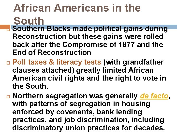 African Americans in the Southern Blacks made political gains during Reconstruction but these gains