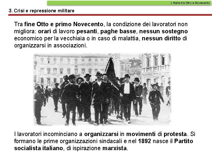 L’Italia tra Otto e Novecento 3. Crisi e repressione militare Tra fine Otto e L’Italia tra Otto e Novecento 3. Crisi e repressione militare Tra fine Otto e
