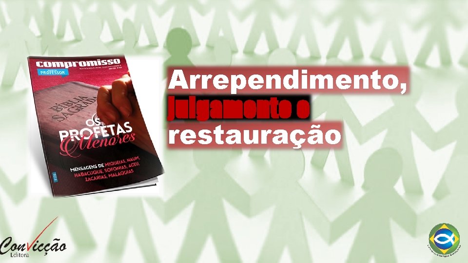 Arrependimento, julgamento e restauração 