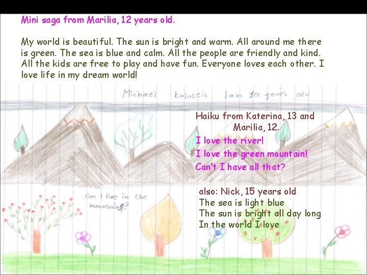 Mini saga from Marilia, 12 years old. My world is beautiful. The sun is
