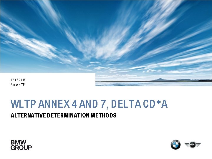 02. 06. 2015 Annex 4 TF WLTP ANNEX 4 AND 7, DELTA CD*A ALTERNATIVE