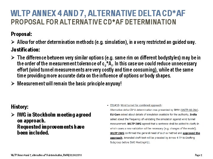 WLTP ANNEX 4 AND 7, ALTERNATIVE DELTA CD*AF PROPOSAL FOR ALTERNATIVE CD*AF DETERMINATION Proposal: