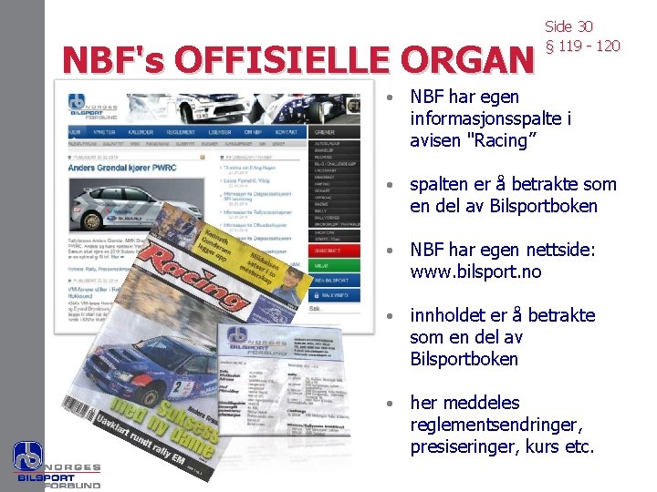 NBF's OFFISIELLE ORGAN Side 30 § 119 - 120 • NBF har egen informasjonsspalte