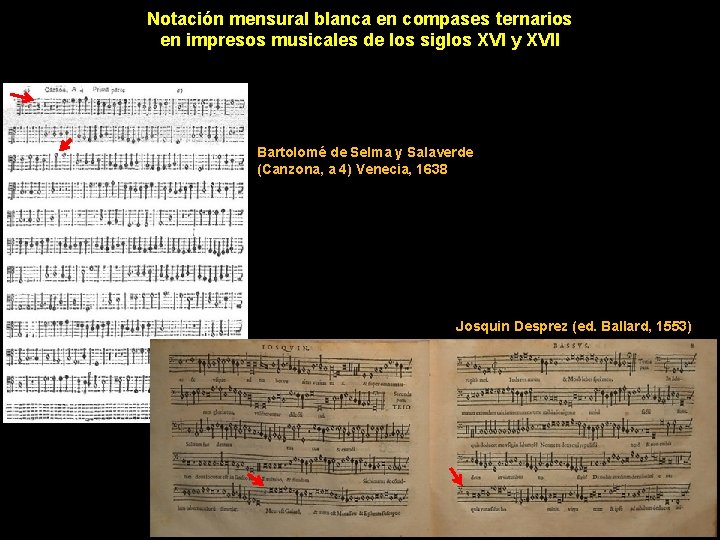 Notación mensural blanca en compases ternarios en impresos musicales de los siglos XVI y