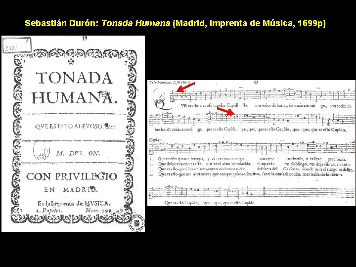 Sebastián Durón: Tonada Humana (Madrid, Imprenta de Música, 1699 p) 