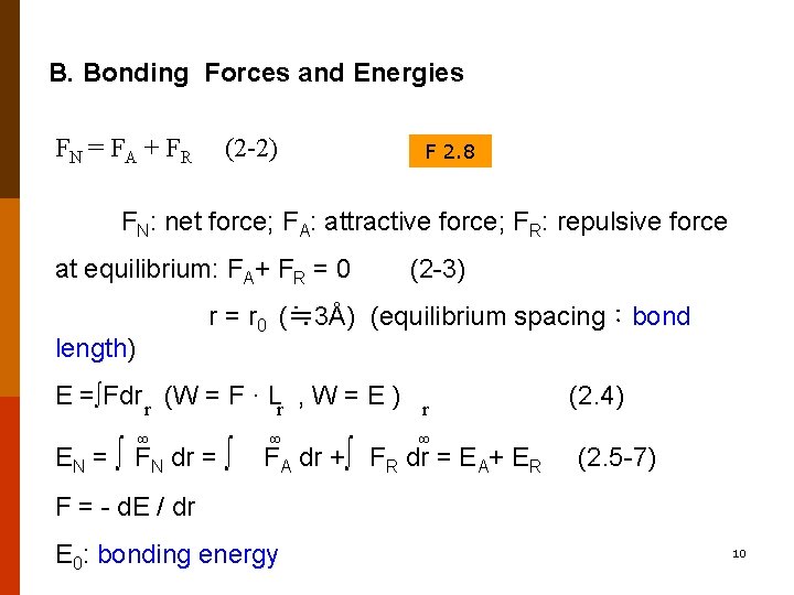 B. Bonding Forces and Energies FN = F A + F R (2 -2)