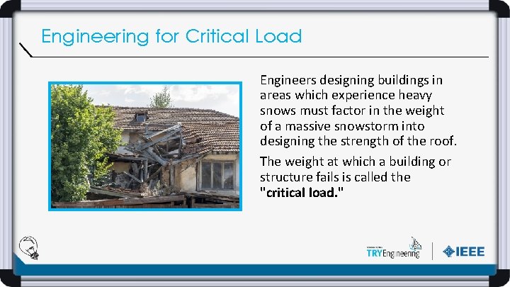 Engineering for Critical Load Engineers designing buildings in areas which experience heavy snows must