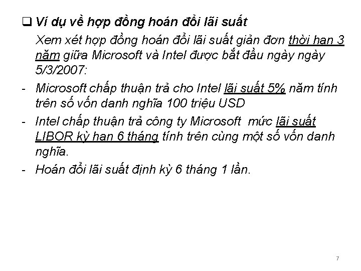 q Ví dụ về hợp đồng hoán đổi lãi suất Xem xét hợp đồng