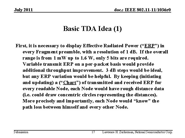 July 2011 doc. : IEEE 802. 11 -11/1036 r 0 Basic TDA Idea (1)