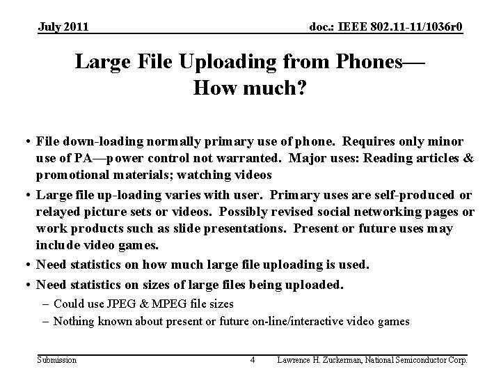 July 2011 doc. : IEEE 802. 11 -11/1036 r 0 Large File Uploading from