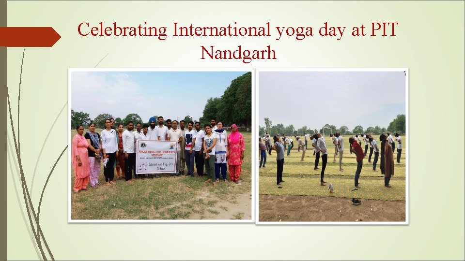 Celebrating International yoga day at PIT Nandgarh 