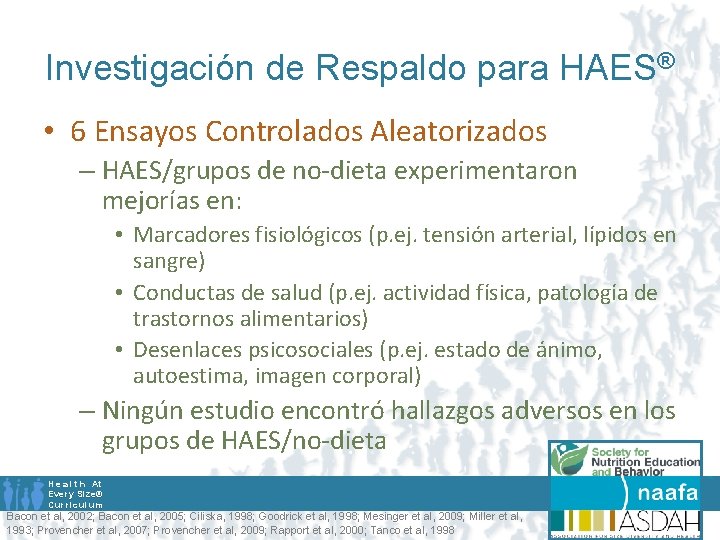 Investigación de Respaldo para HAES® • 6 Ensayos Controlados Aleatorizados – HAES/grupos de no-dieta