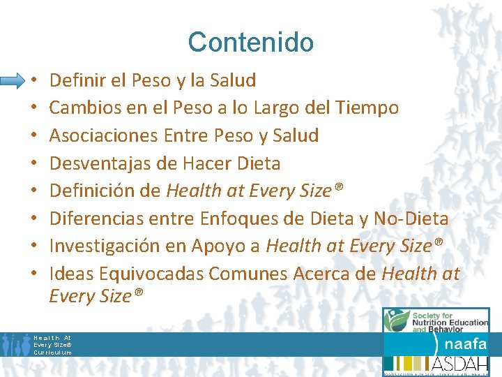 Contenido • • Definir el Peso y la Salud Cambios en el Peso a