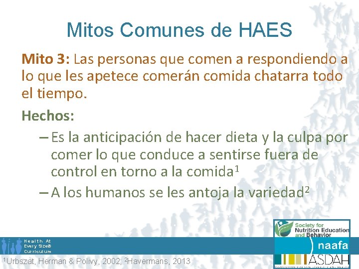 Mitos Comunes de HAES Mito 3: Las personas que comen a respondiendo a lo