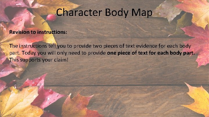 Character Body Map Revision to instructions: The instructions tell you to provide two pieces