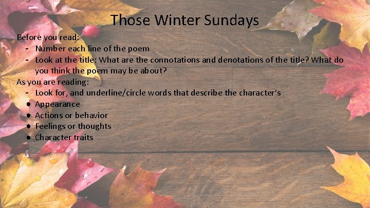 Those Winter Sundays Before you read: - Number each line of the poem - Those Winter Sundays Before you read: - Number each line of the poem -