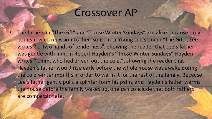 Crossover AP • The fathers in “The Gift” and “Those Winter Sundays” are alike