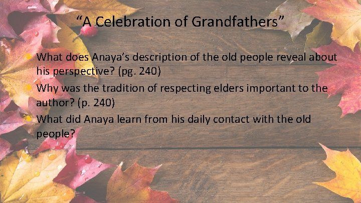 “A Celebration of Grandfathers” ❧ What does Anaya’s description of the old people reveal