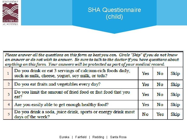 SHA Questionnaire (child) Eureka | Fairfield | Redding | Santa Rosa 